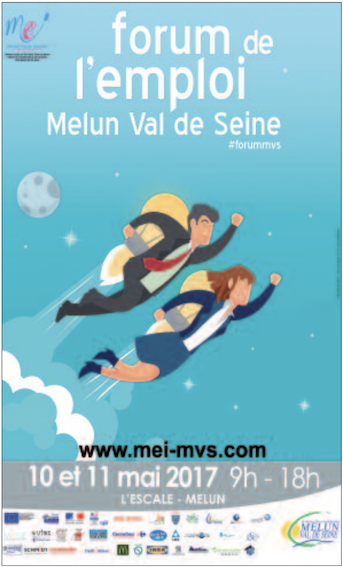 Le Forum de l’Emploi et de la Formation Melun Val De Seine, les 10 et 11 mai 2017.